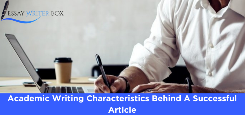 Academic Writing Characteristics Behind A Successful Article