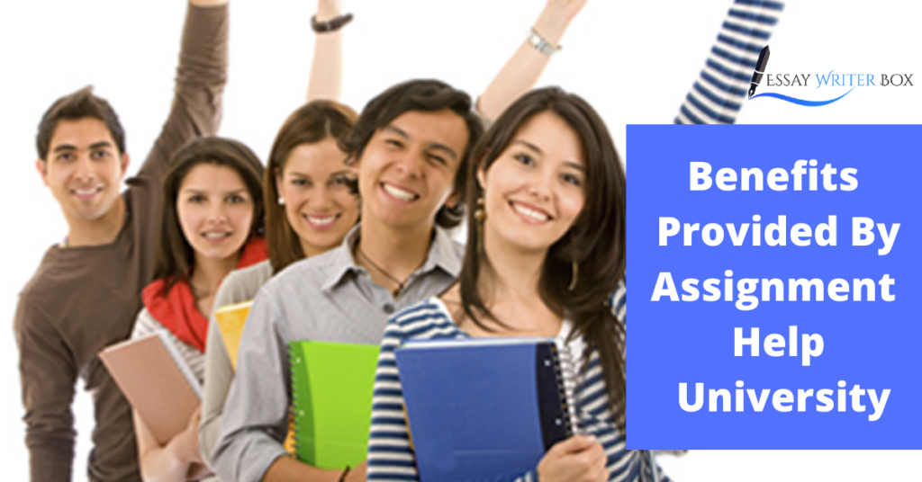 Benefits Provided By Assignment Help University