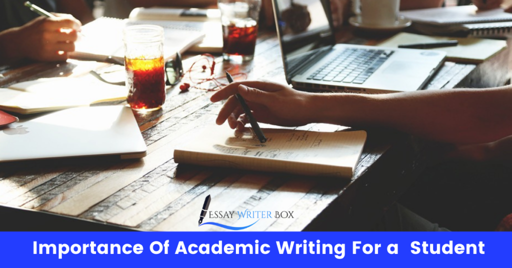 Importance Of Academic Writing For a Student