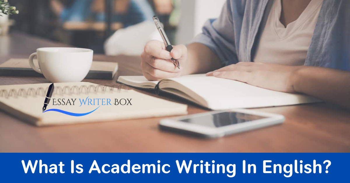 What Is Academic Writing In English