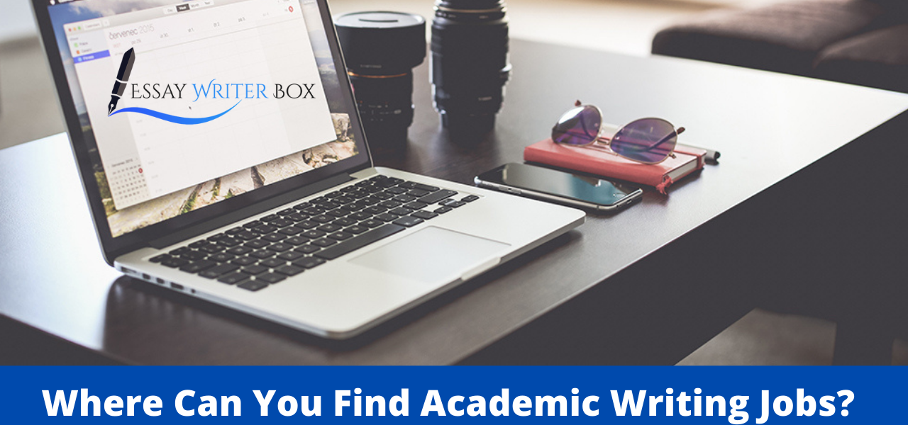 Where Can You Find Academic Writing Jobs