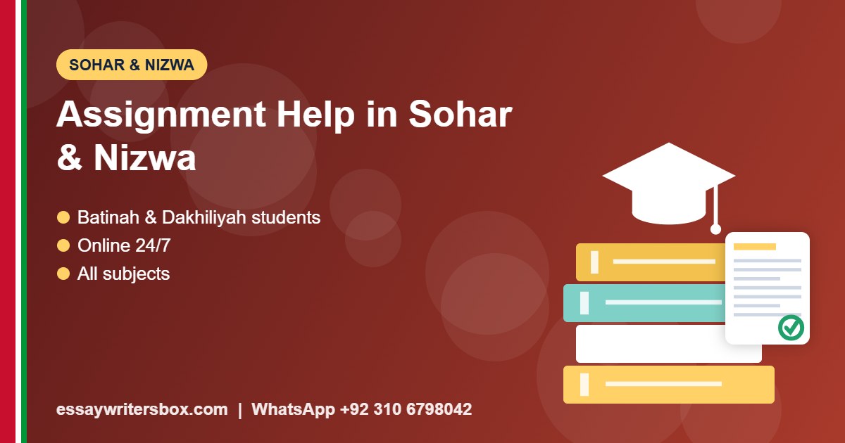 assignment help in Sohar - Sohar & Nizwa