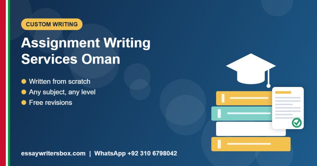assignment writing services Oman - Custom Writing