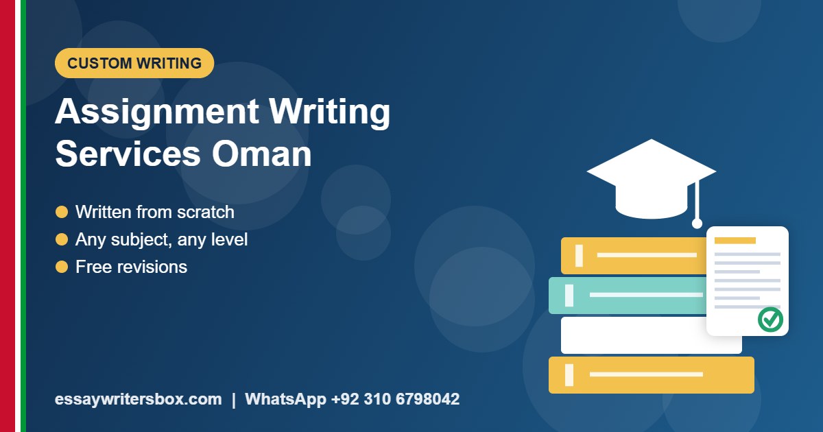 assignment writing services Oman - Custom Writing