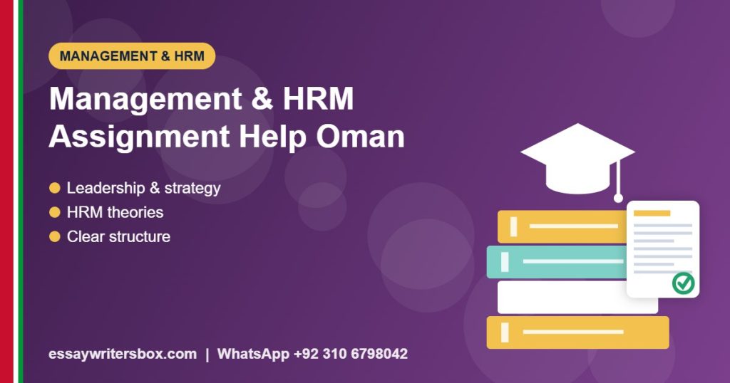 Management Assignment Help Oman: HRM Assignment Help and Assignment Structure Help