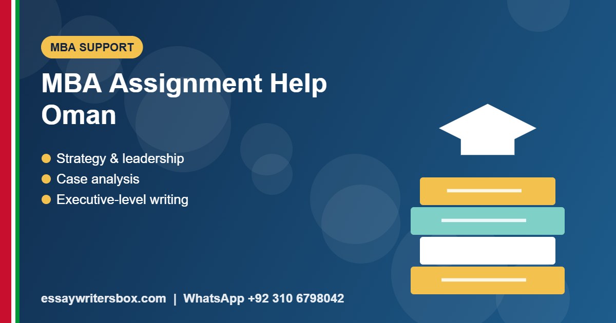 MBA assignment help Oman - MBA Support