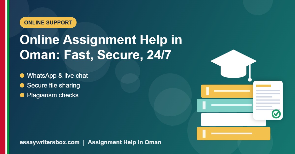 Online assignment help in Oman available 24/7
